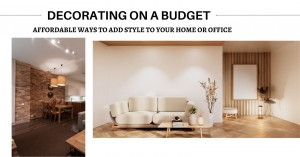 Decorating on a Budget  Affordable Ways to Add Style to Your Home or Office